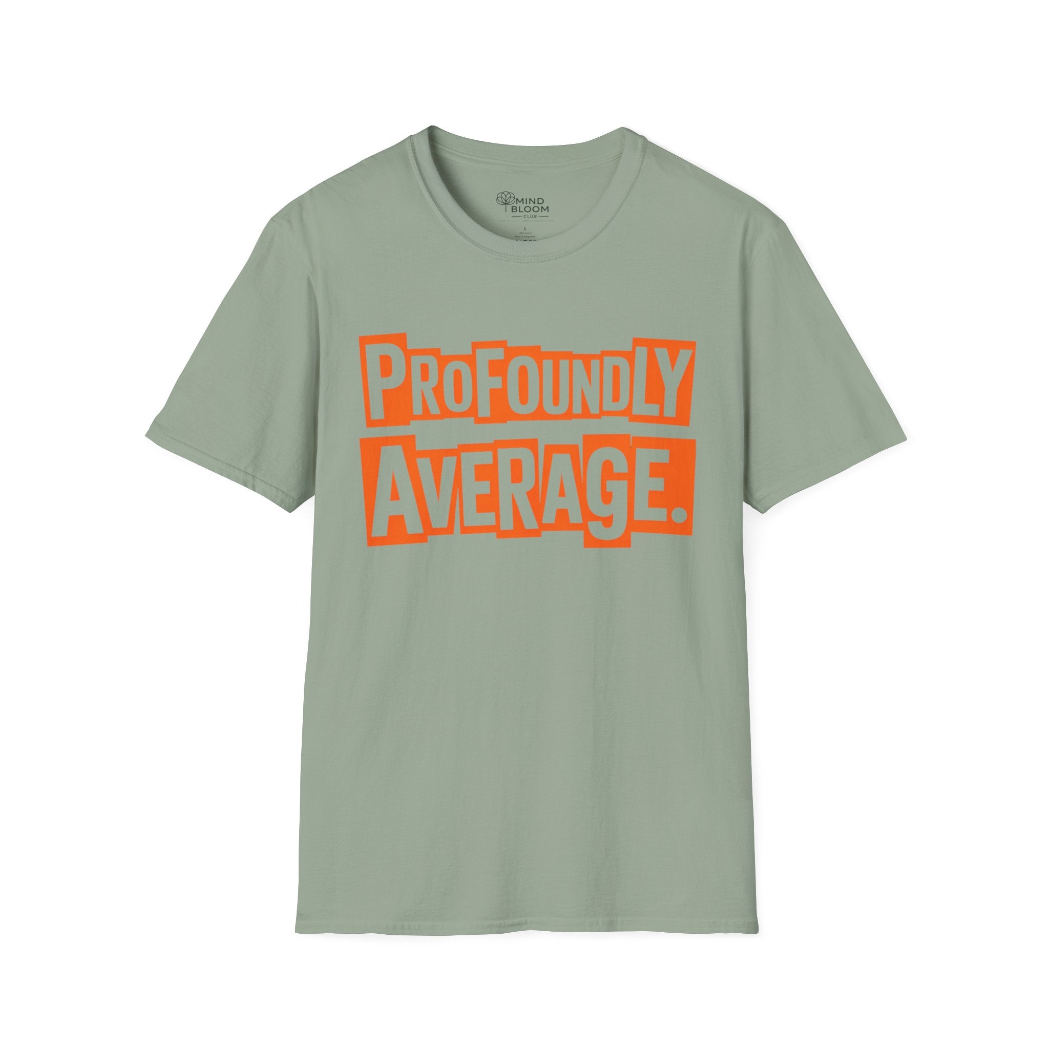 Profoundly Average T-Shirt