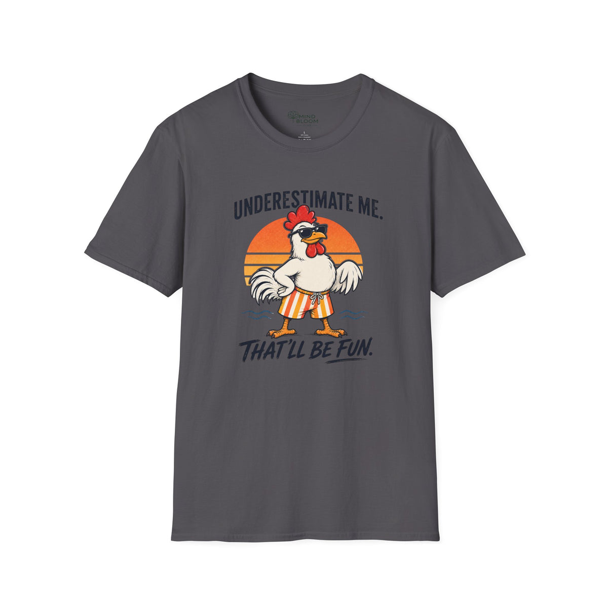 Underestimate me T-Shirt