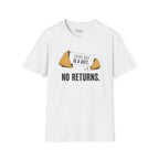 No Returns T-Shirt