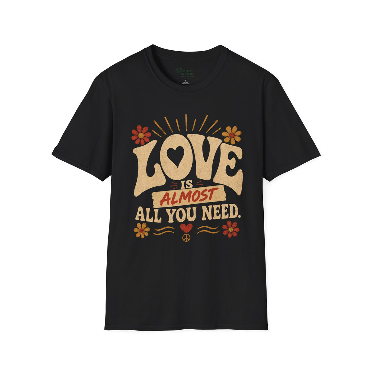 Almost All You Need T-Shirt