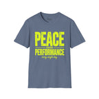 Peace over Performance T-Shirt