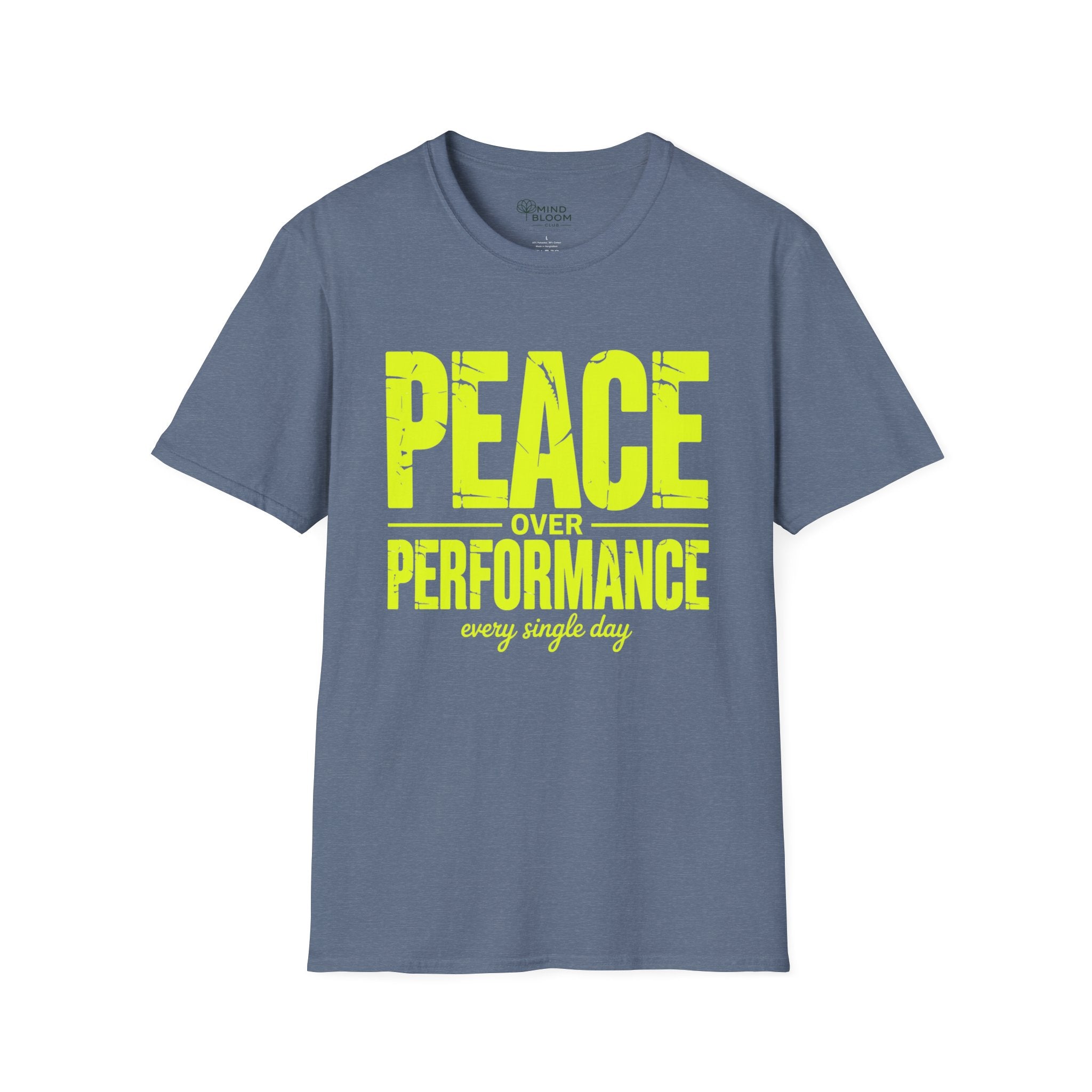 Peace over Performance T-Shirt