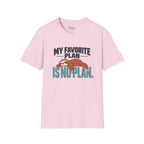 No Plan T-Shirt