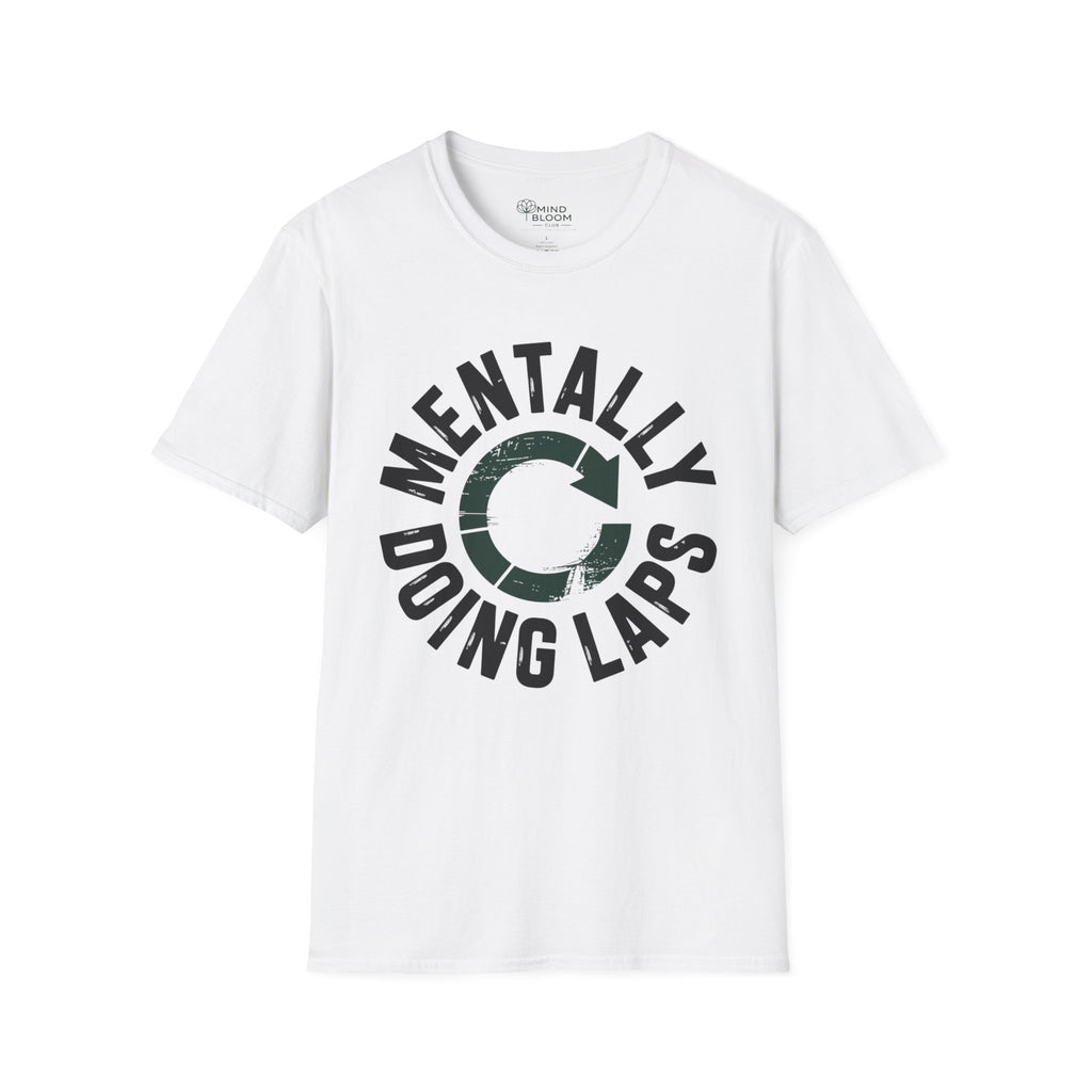 Mentally doing laps T-Shirt
