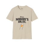 Nobody's ok T-Shirt