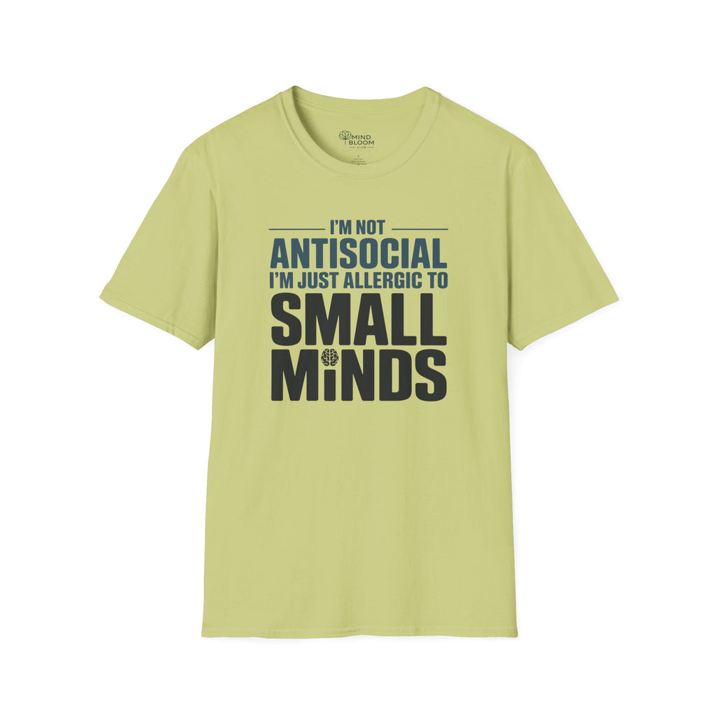 I'm not Antisocial T-Shirt