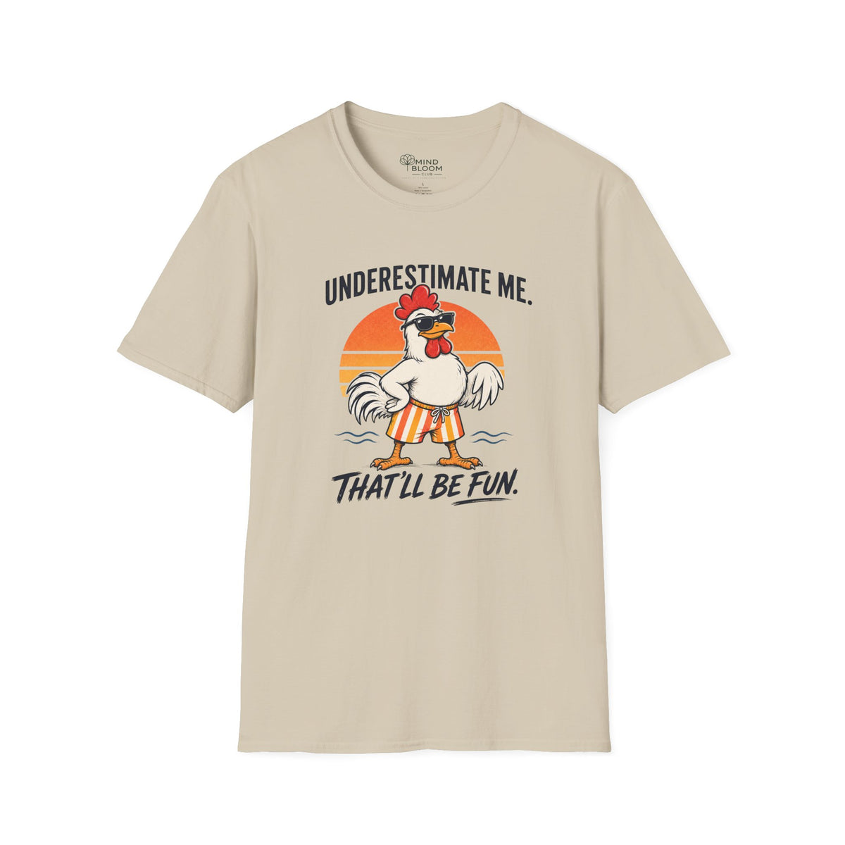 Underestimate me T-Shirt