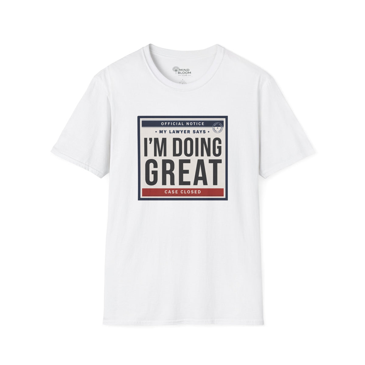 My Lawyer Says T-Shirt
