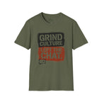Grind Culture. Left the chat T-Shirt