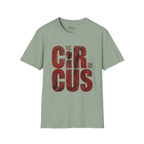 Not My Circus T-Shirt
