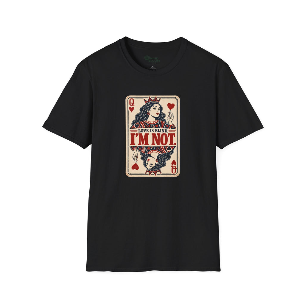 I'm Not Blind T-Shirt