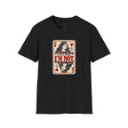 I'm Not Blind T-Shirt