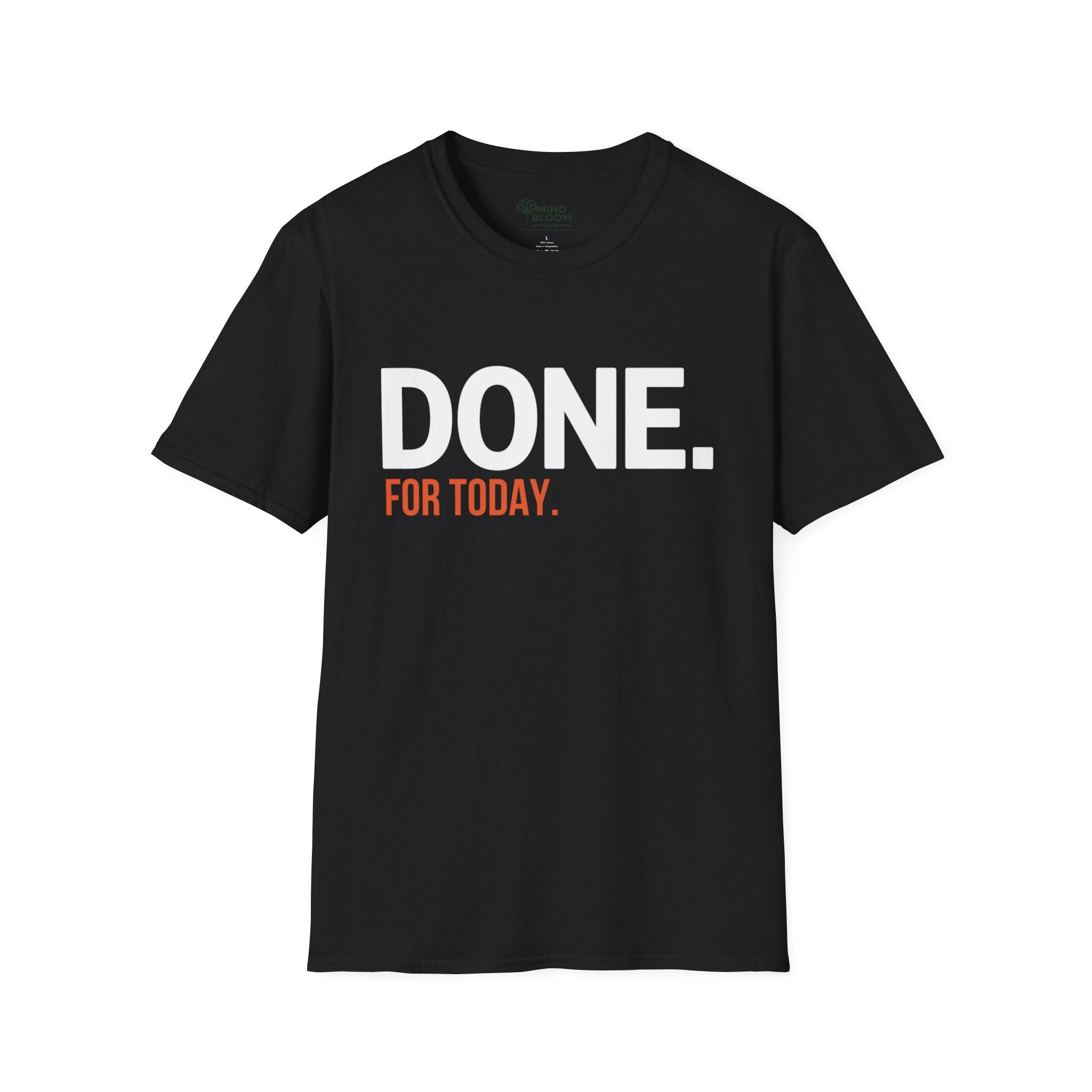 Done. For Today T-Shirt