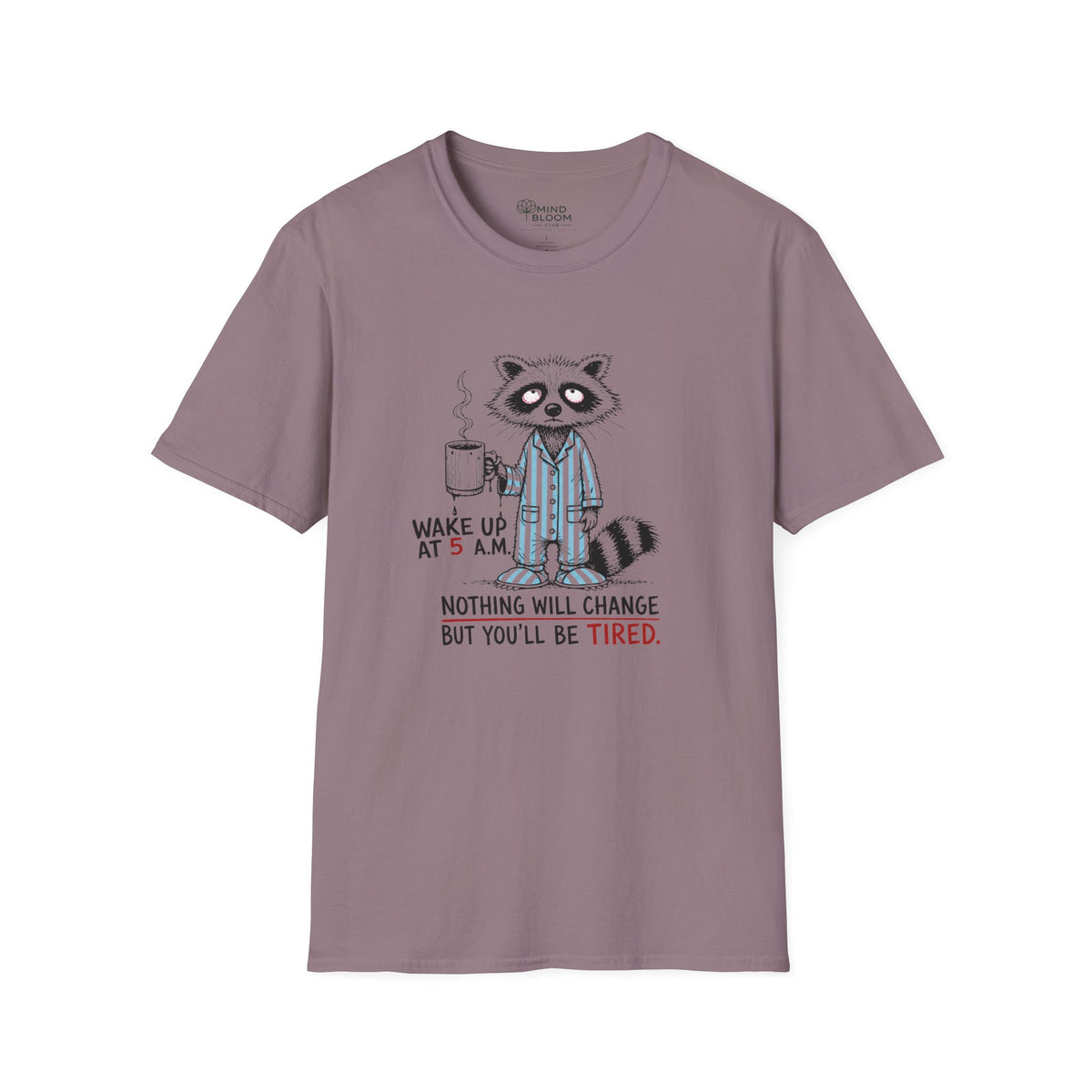 Wake up T-Shirt