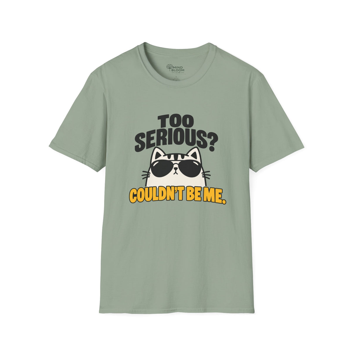 Couldn't Be Me T-Shirt