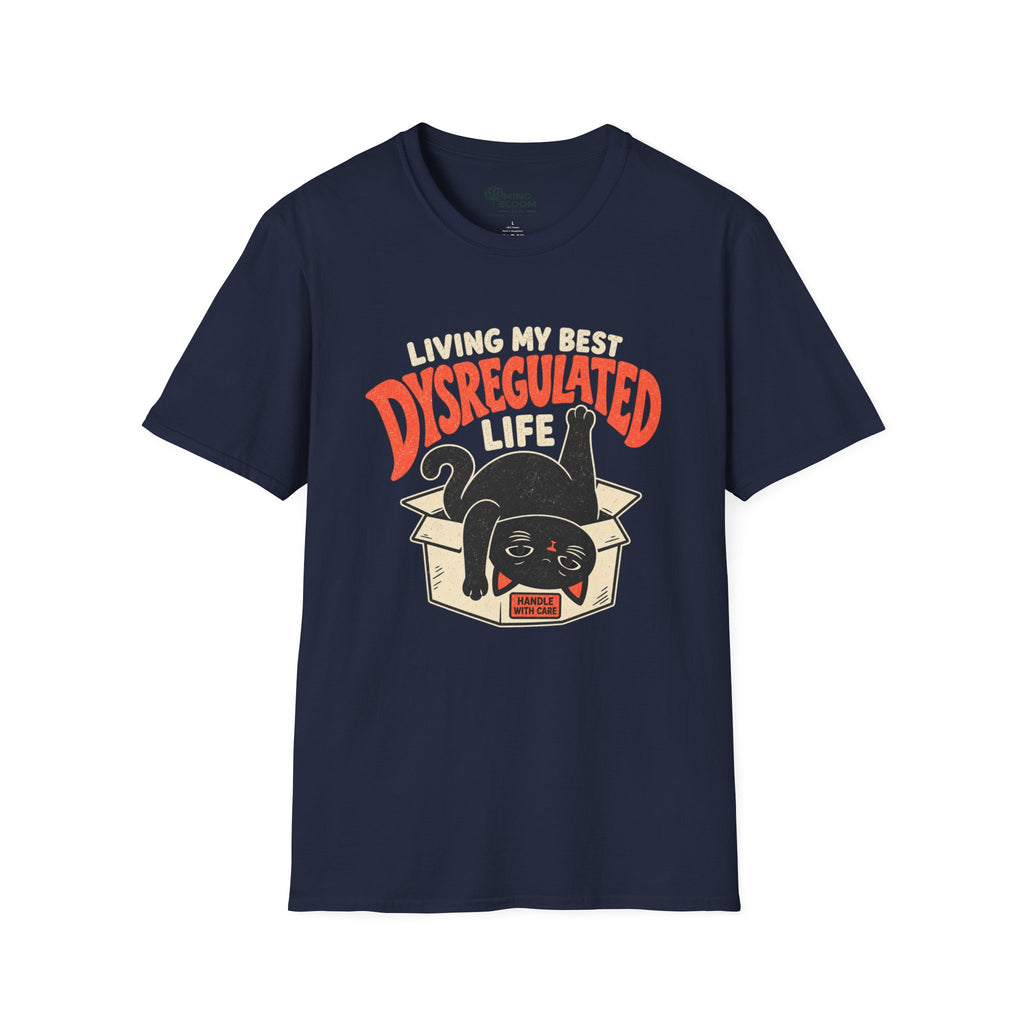 Dysregulated Life T-Shirt