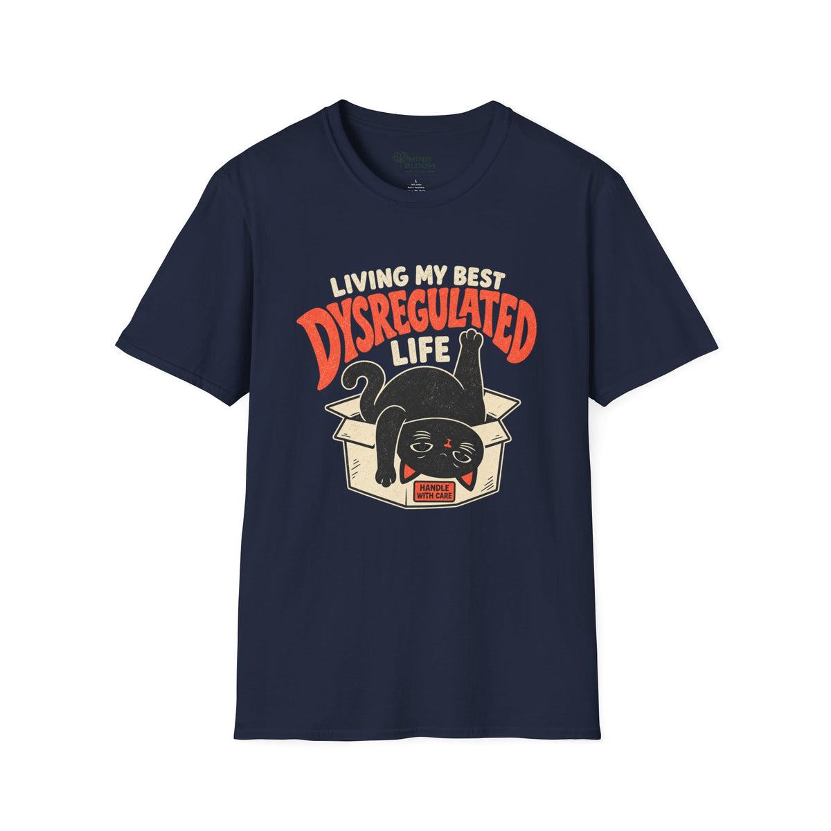 Dysregulated Life T-Shirt