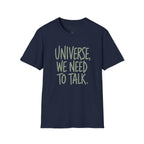 We Need To Talk T-Shirt