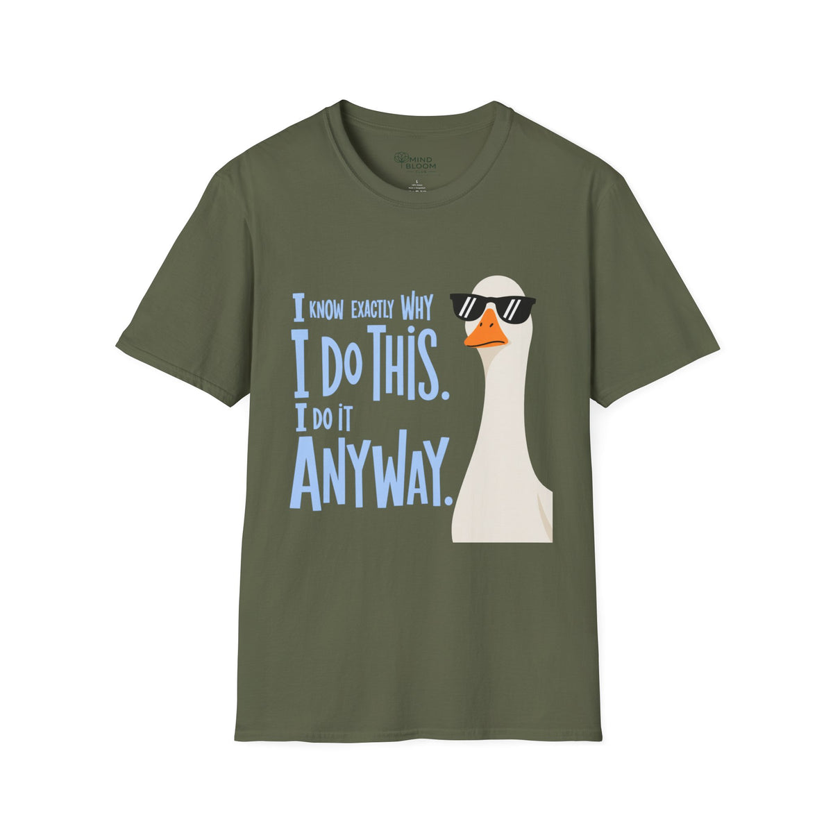 Do It Anyway T-Shirt