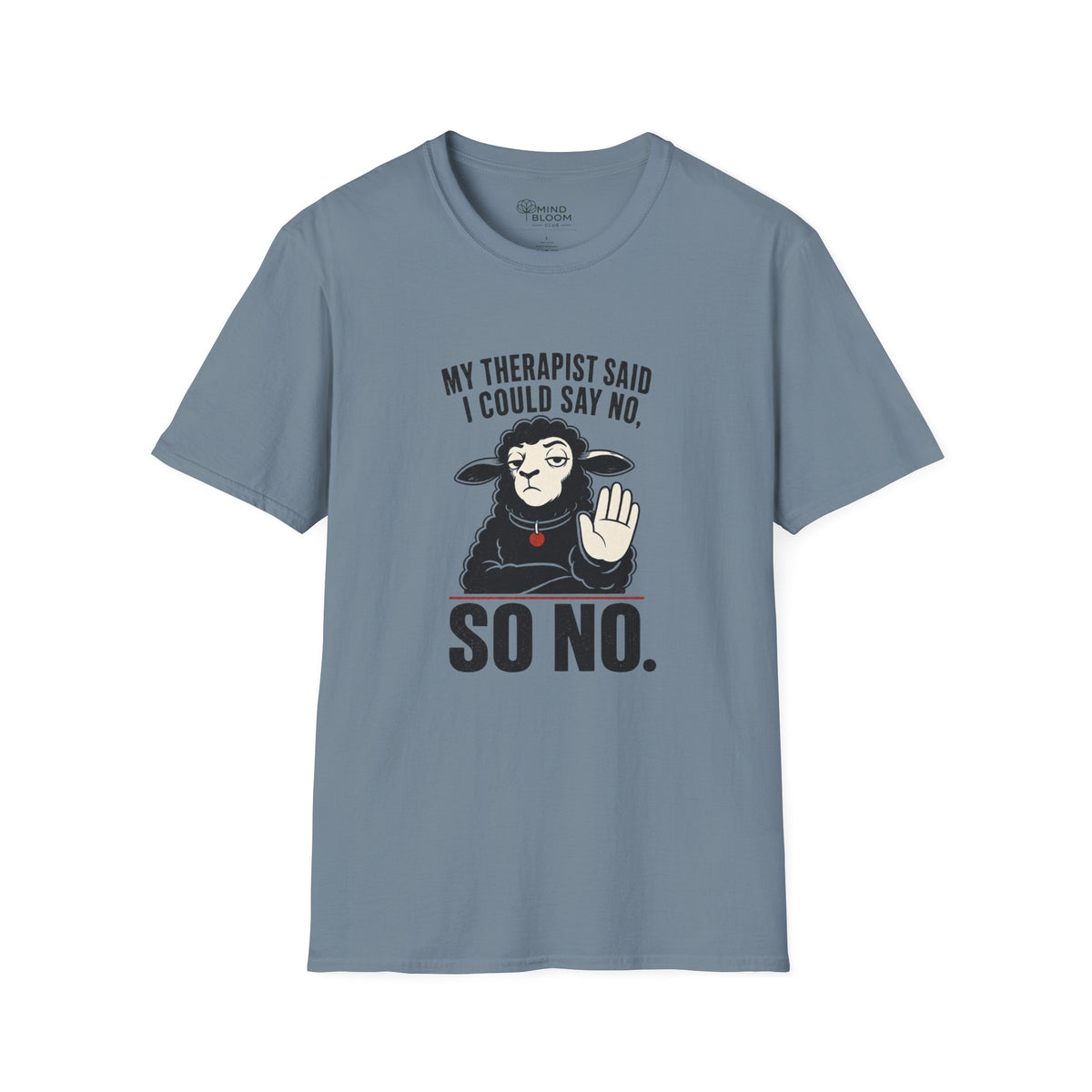 Said I Could Say No T-Shirt