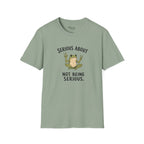 Not Serious T-Shirt