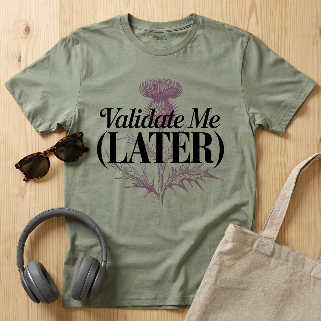 Validate me Later T-Shirt