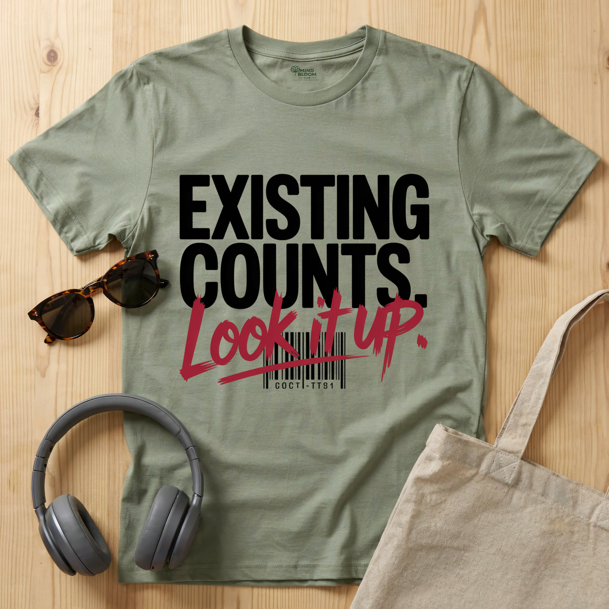 Existing counts. Look it up T-Shirt