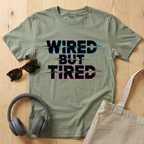 Wired but Tired T-Shirt