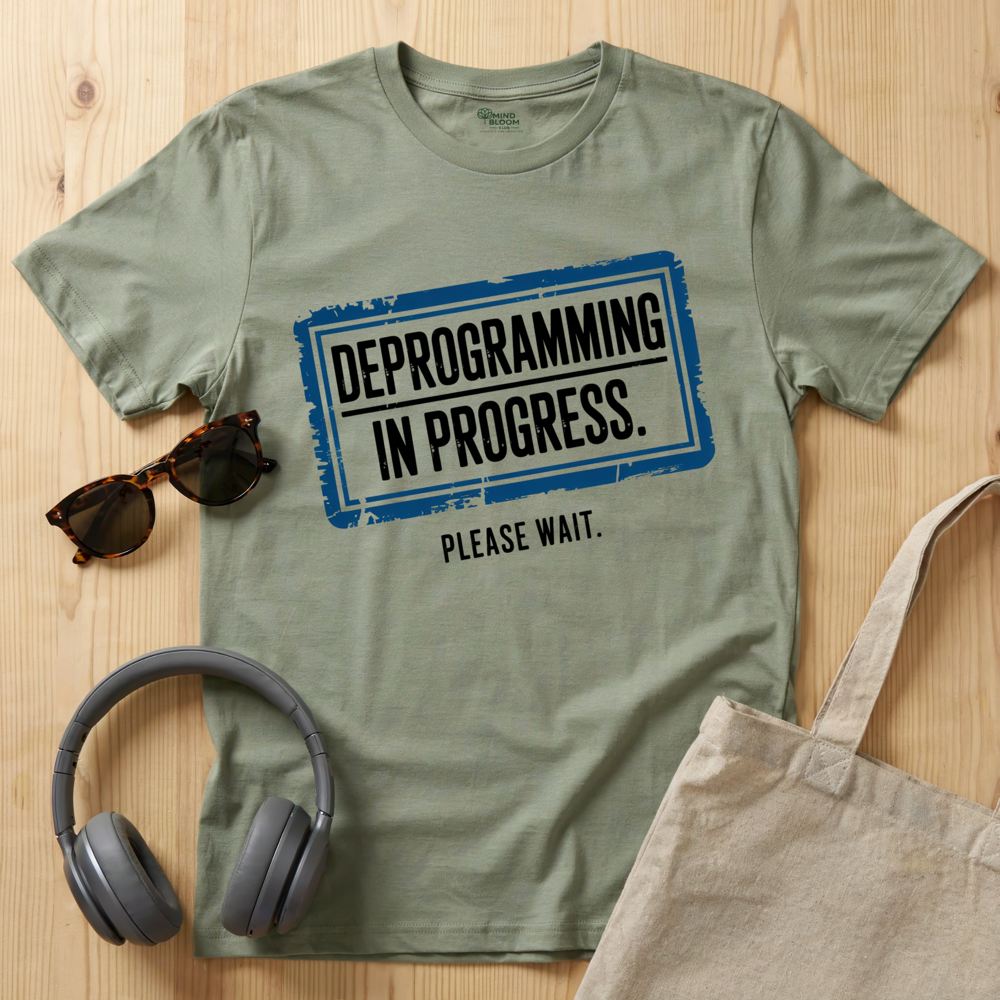Deprogramming in progress T-Shirt