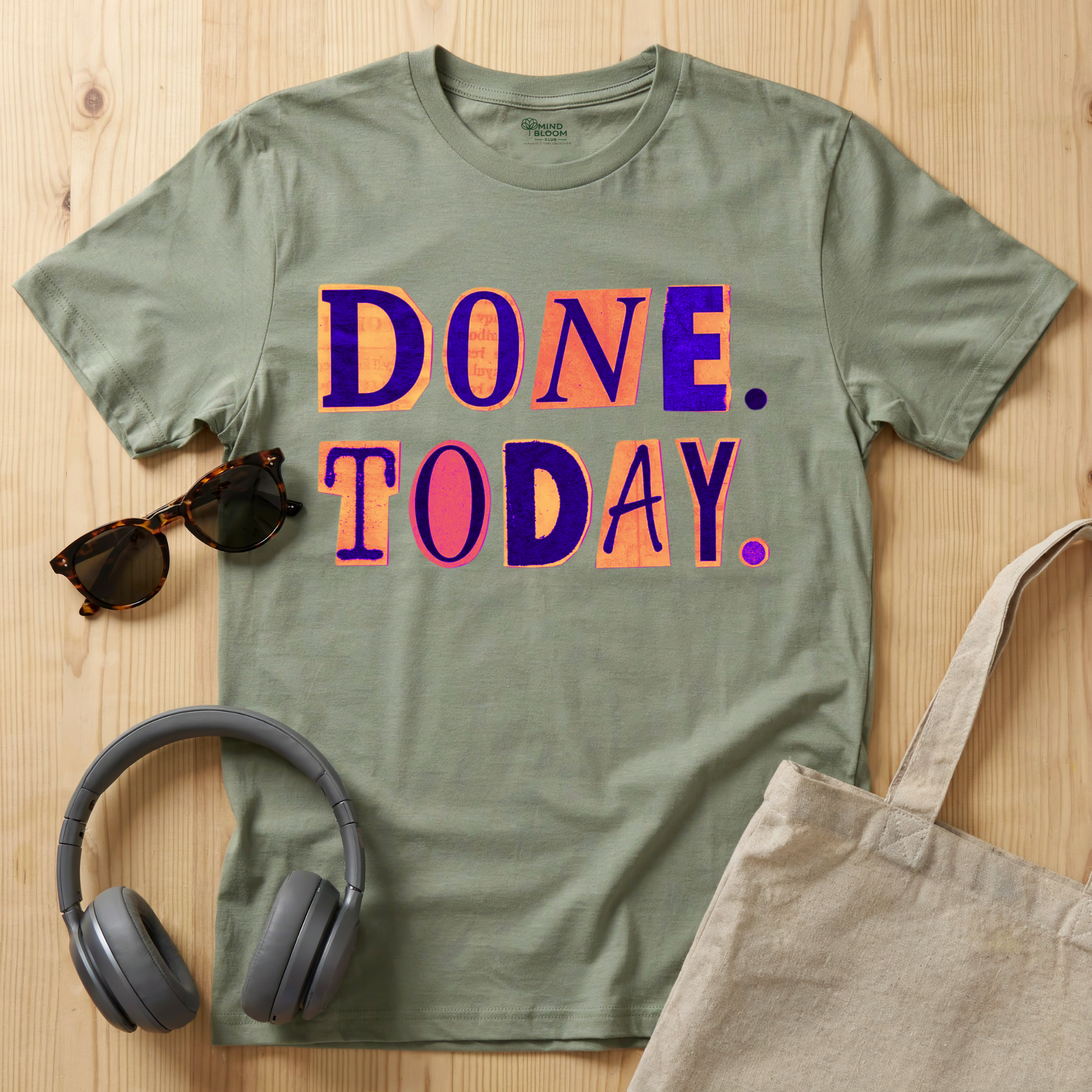 Done. Today. T-Shirt
