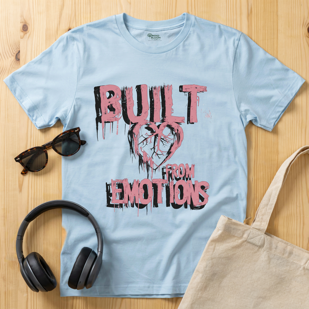 Built from emotions T-Shirt