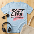 Soft Life, Bold Boundaries T-Shirt