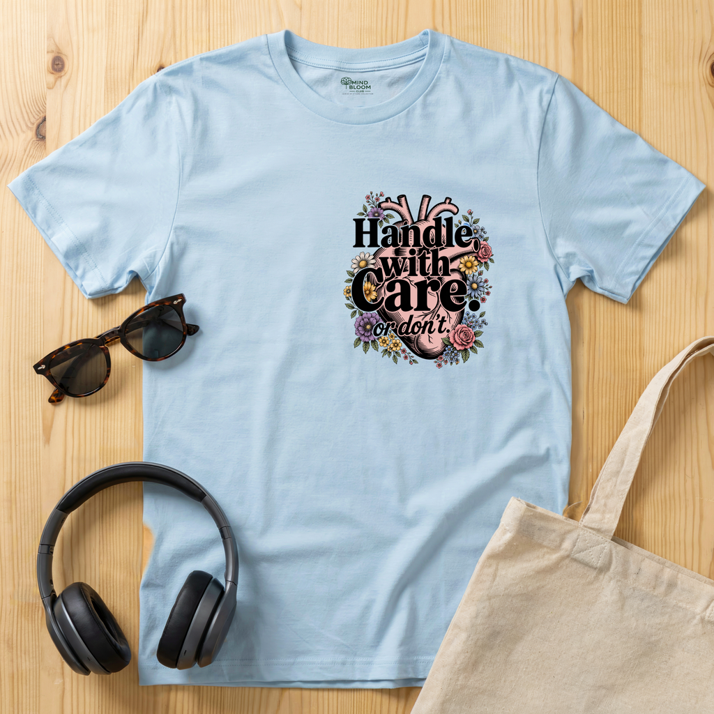Handle with Care T-Shirt