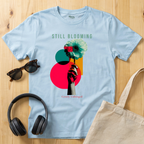 Still Blooming T-Shirt