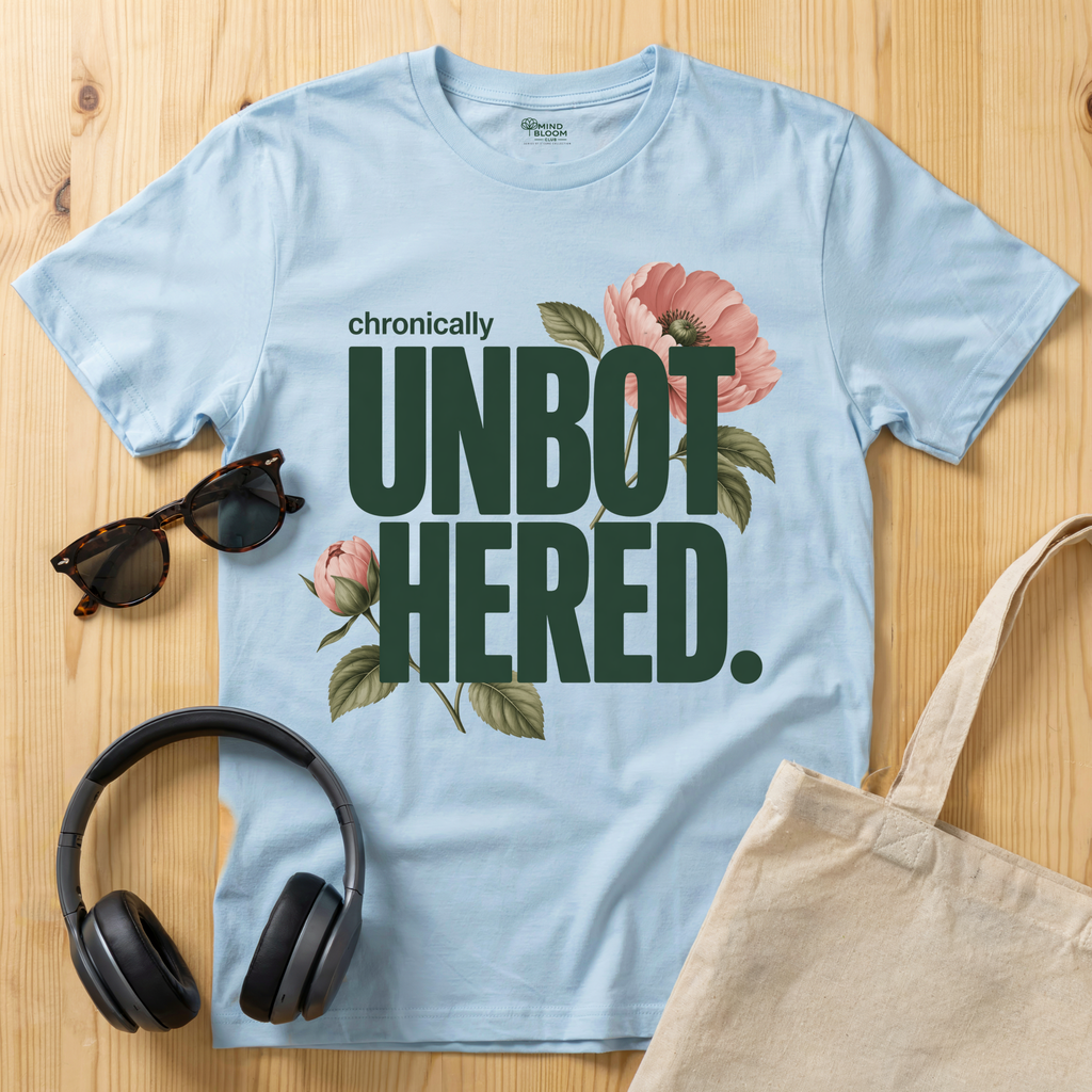 Chronically Unbothered T-Shirt