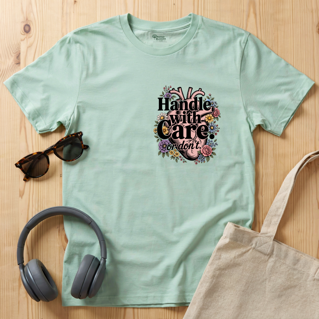Handle with Care T-Shirt