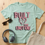 Built from emotions T-Shirt