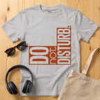 Do not disturb T-Shirt