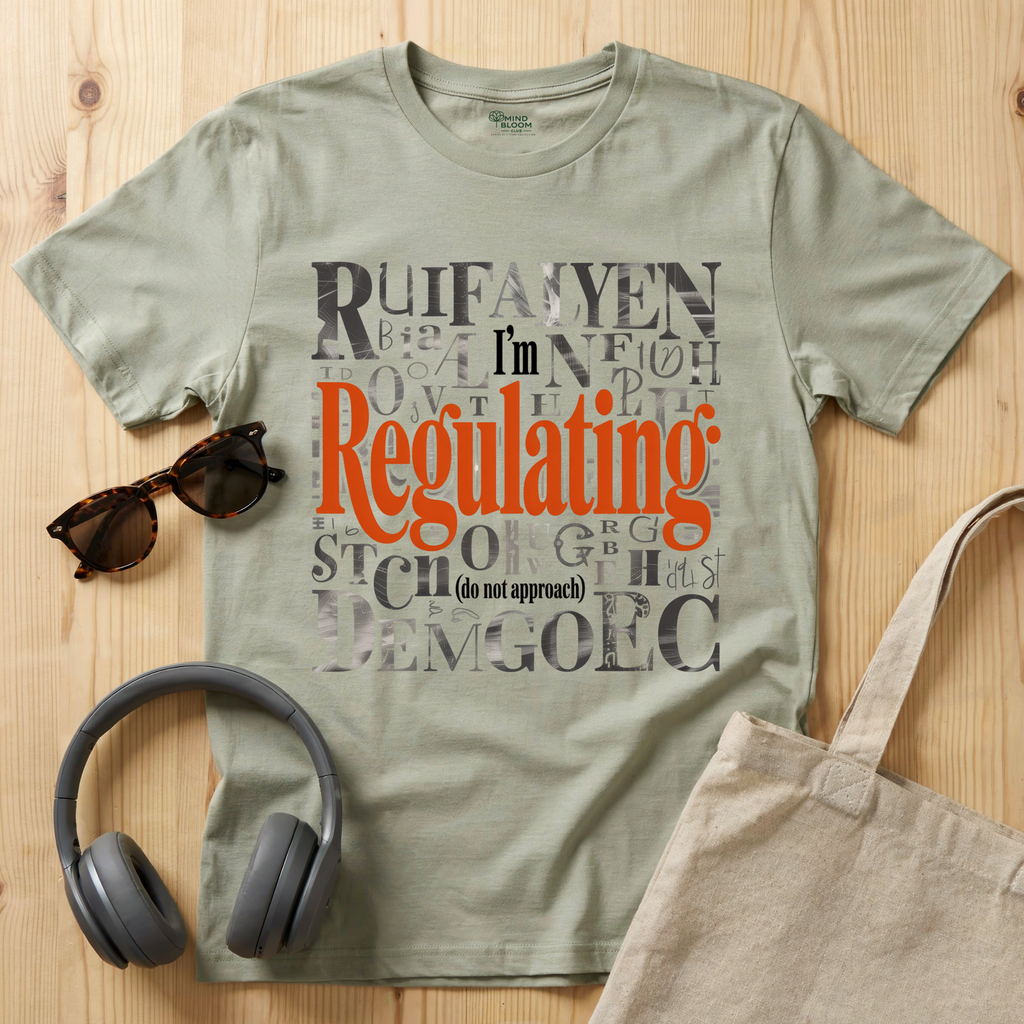 I'm Regulating T-Shirt