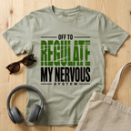 Off to regulate my nervous system T-Shirt