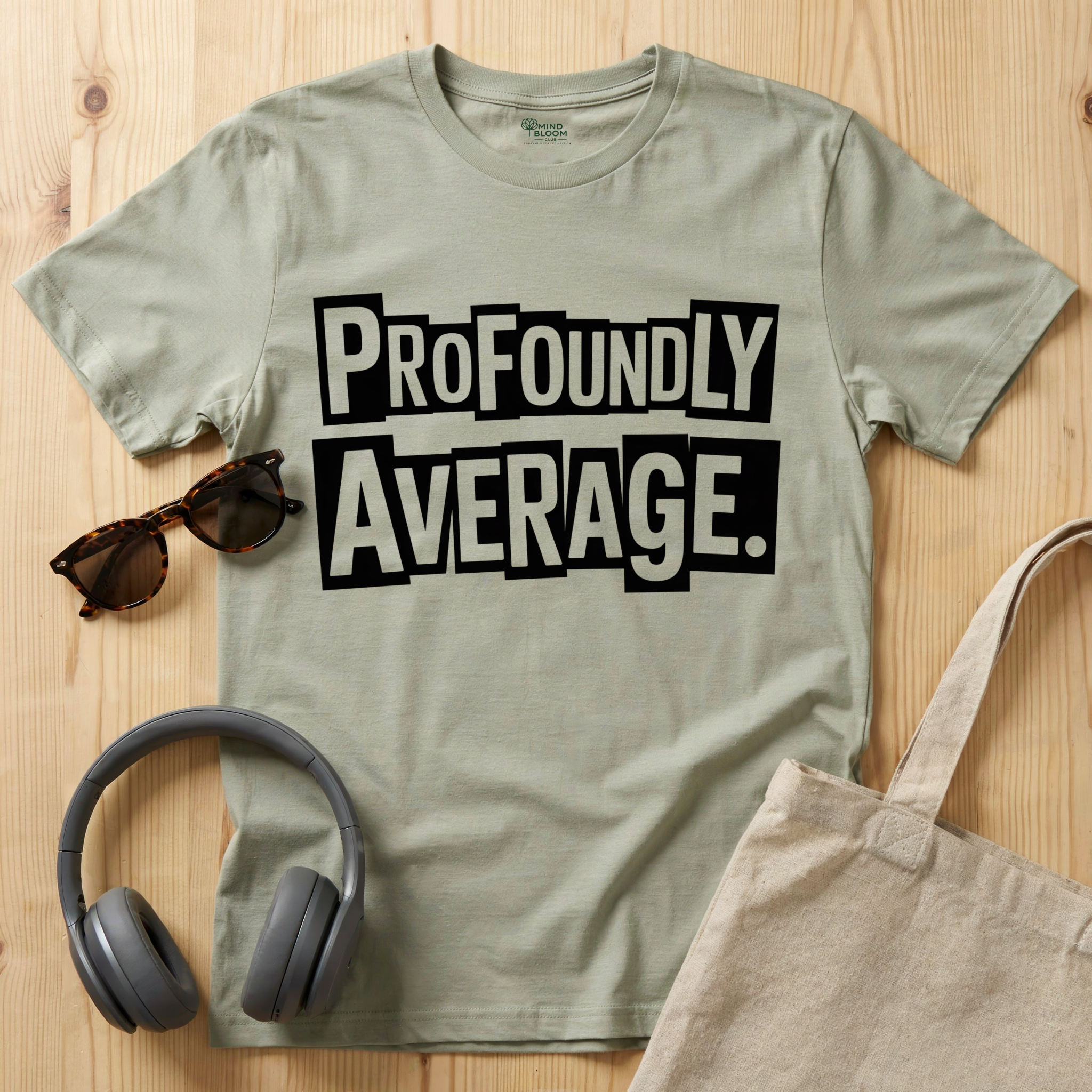 Profoundly Average T-Shirt