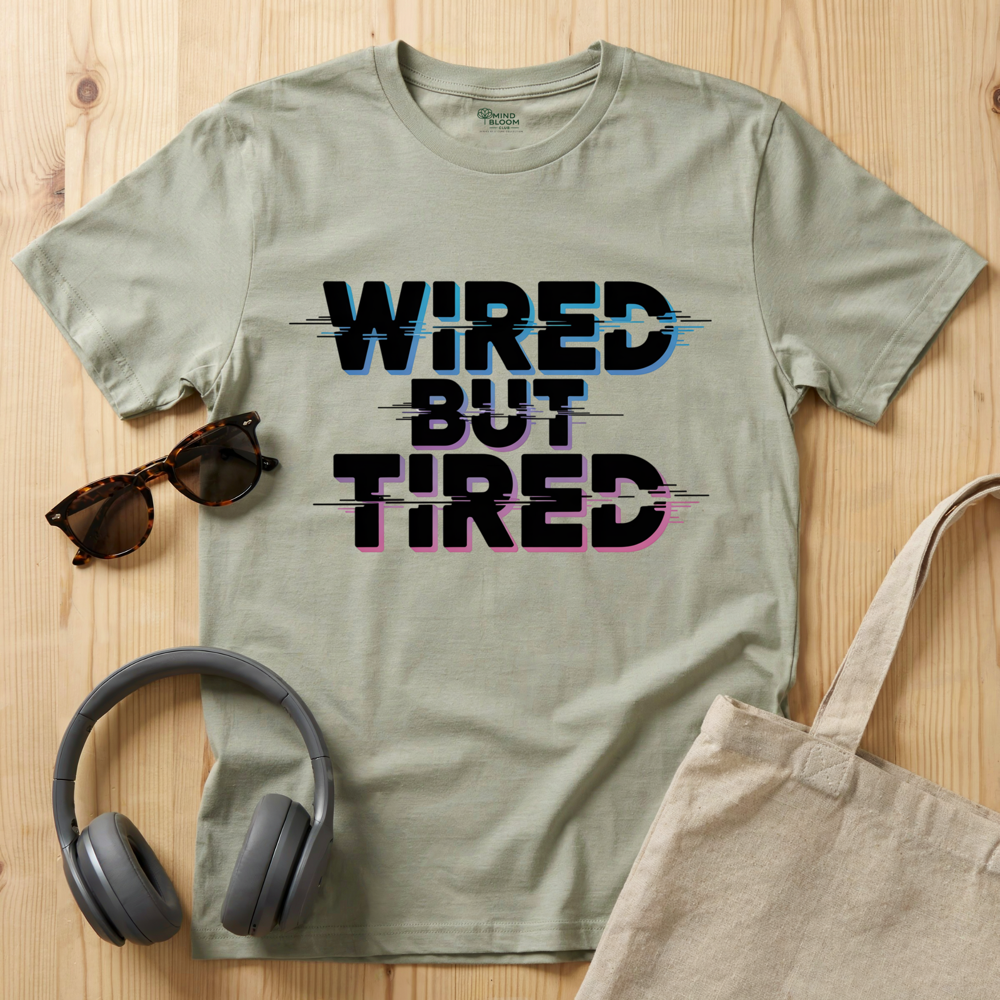 Wired but Tired T-Shirt