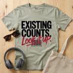Existing counts. Look it up T-Shirt
