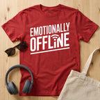 Emotionally Offline T-Shirt