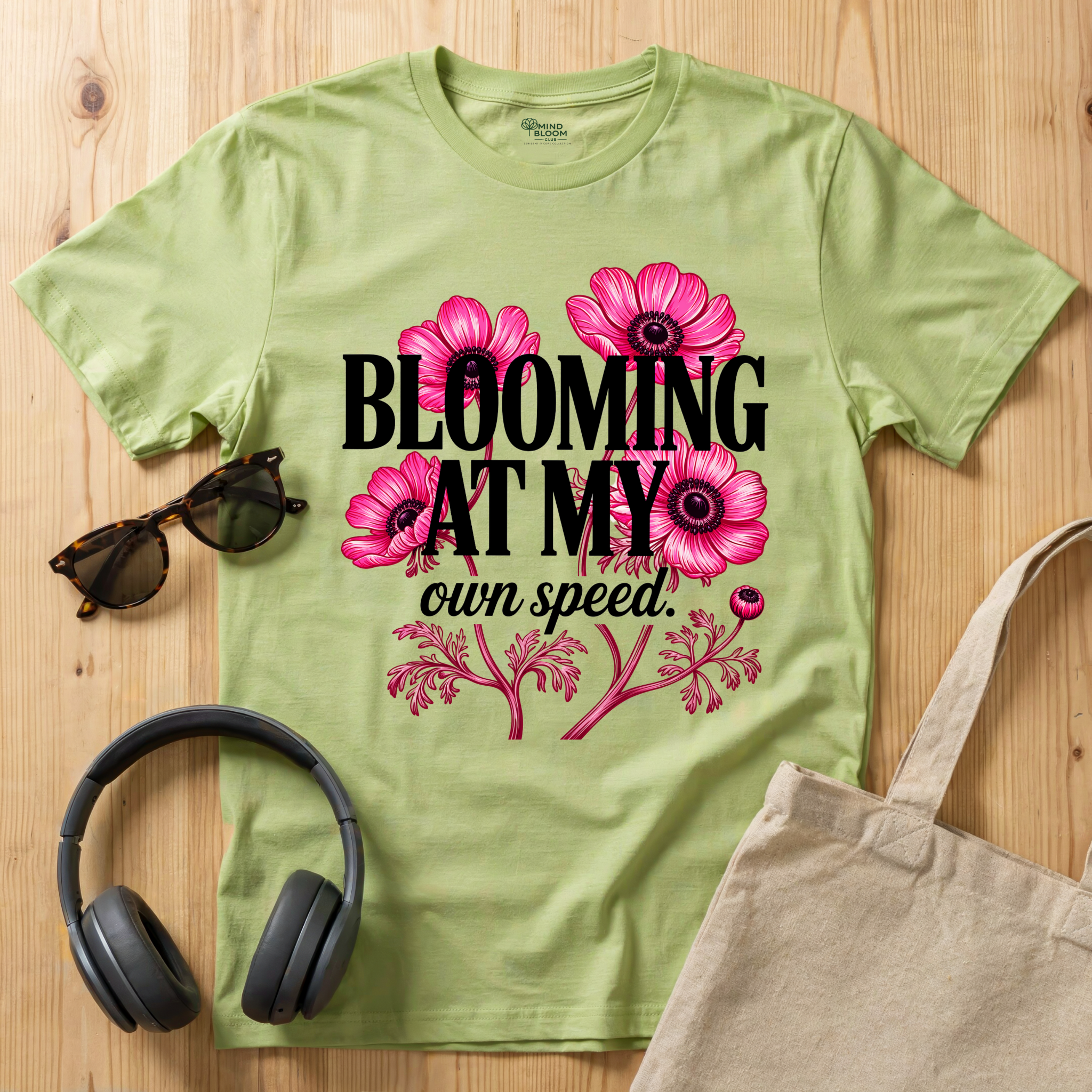 Blooming at my own speed T-Shirt