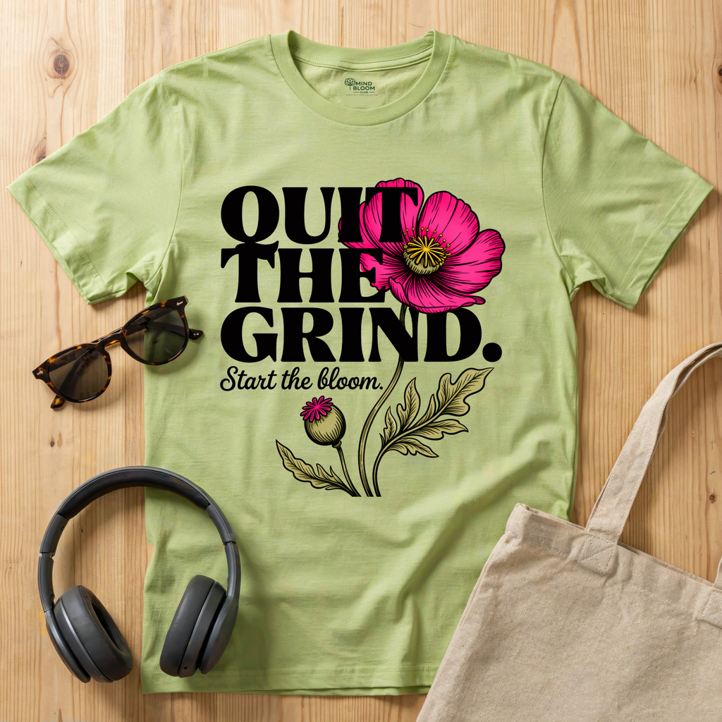 Quit the Grind T-Shirt