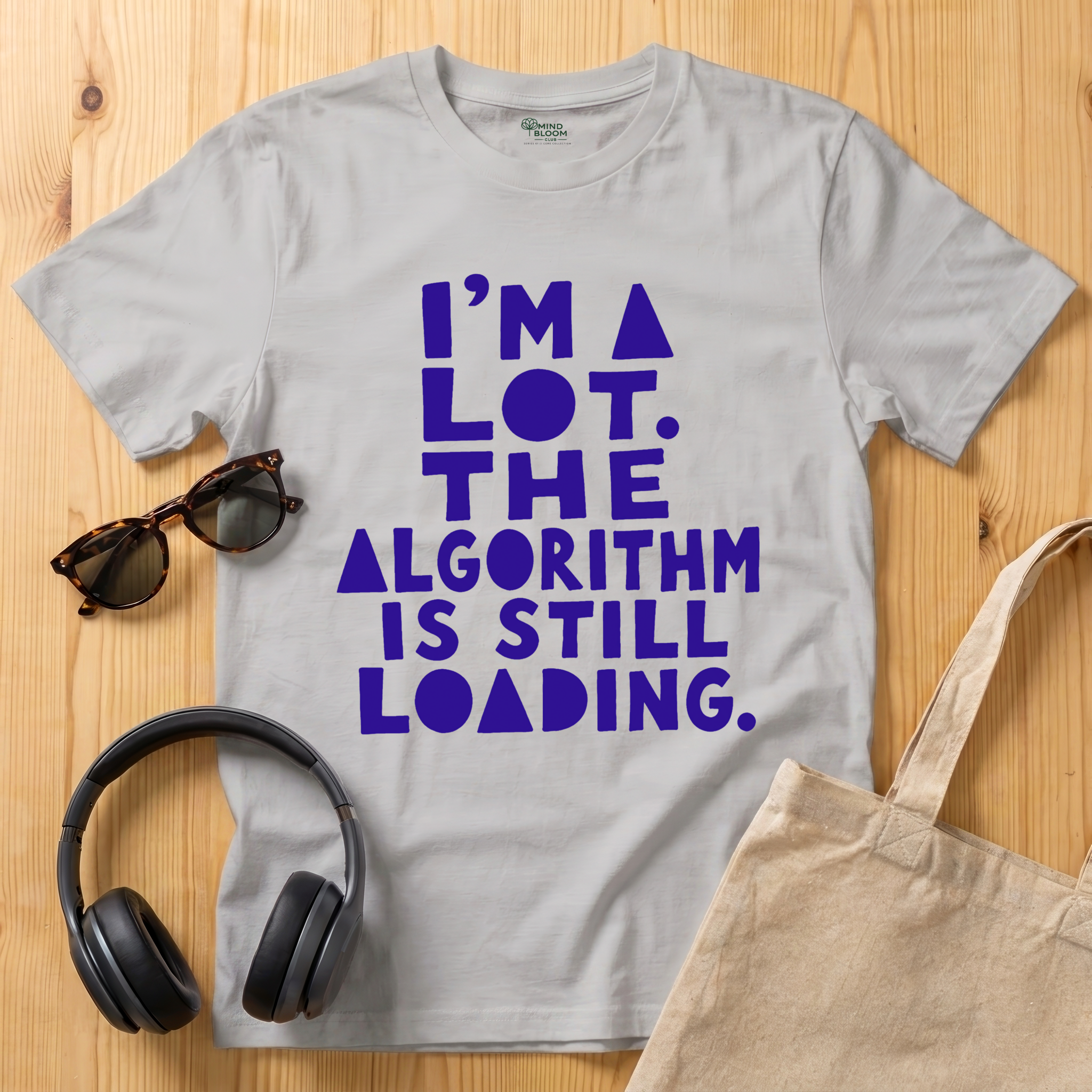 I'm a lot. The algorithm is still loading T-Shirt