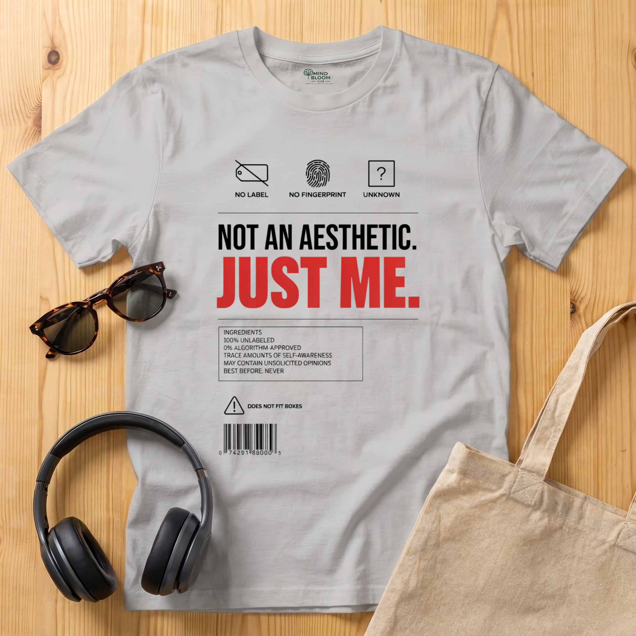 Not an aesthetic. Just me T-Shirt