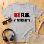 That's not a red flag T-Shirt