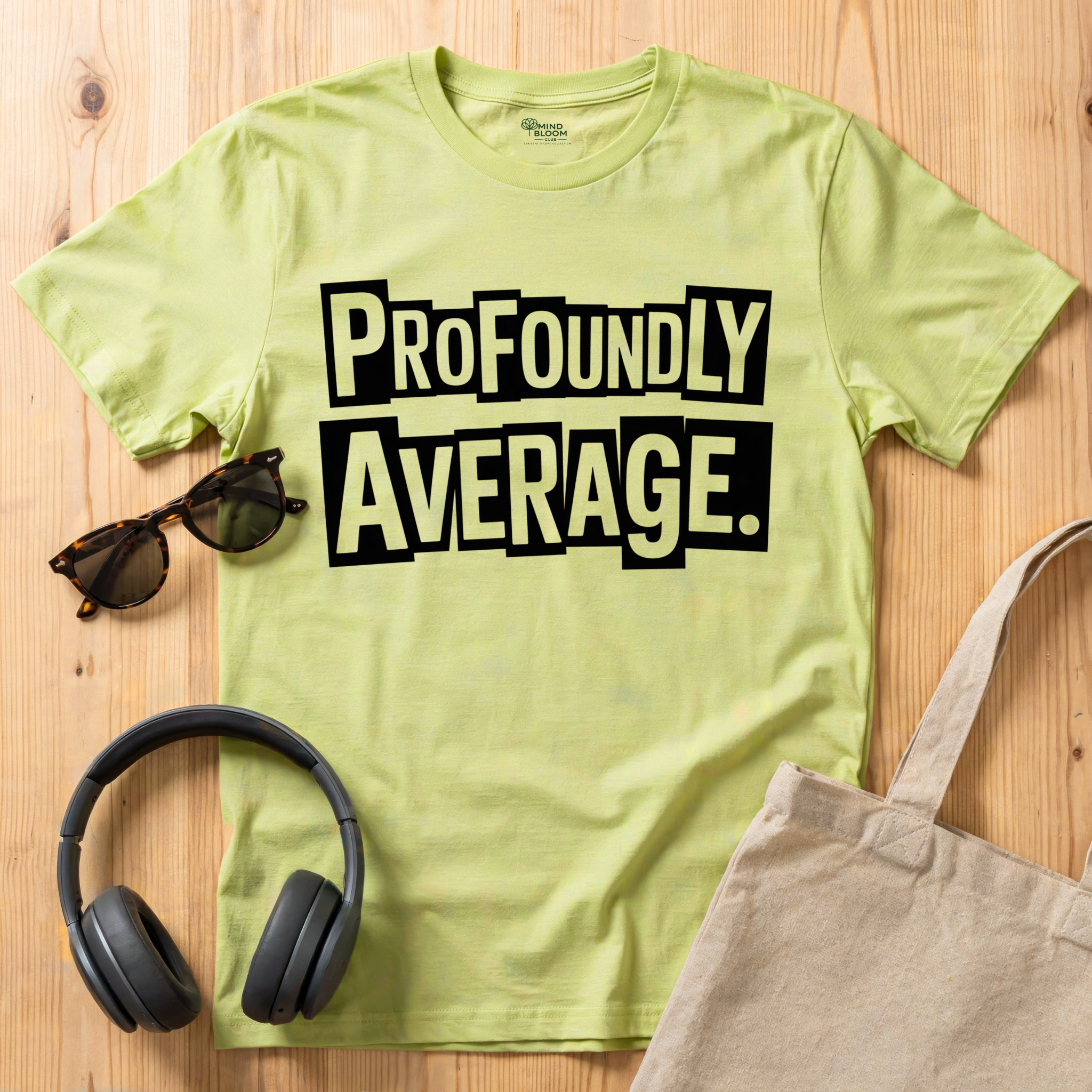 Profoundly Average T-Shirt
